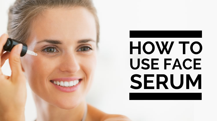 How To Use Face Serum